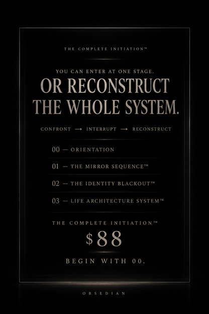 OBSEDIAN: THE COMPLETE INITIATION™ — 3-STAGE IDENTITY RECONSTRUCTION SYSTEM