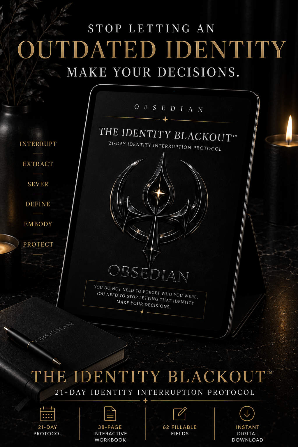 THE IDENTITY BLACKOUT™ — 21-DAY IDENTITY INTERRUPTION PROTOCOL | BECOME UNRECOGNIZABLE